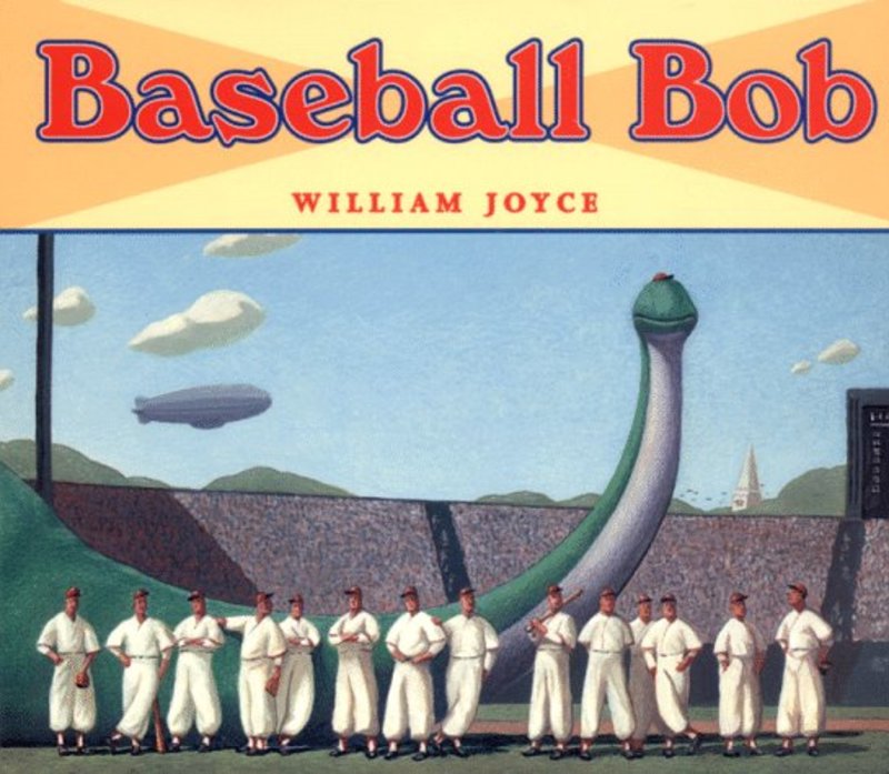 Book cover for "Baseball Bob" by William Joyce