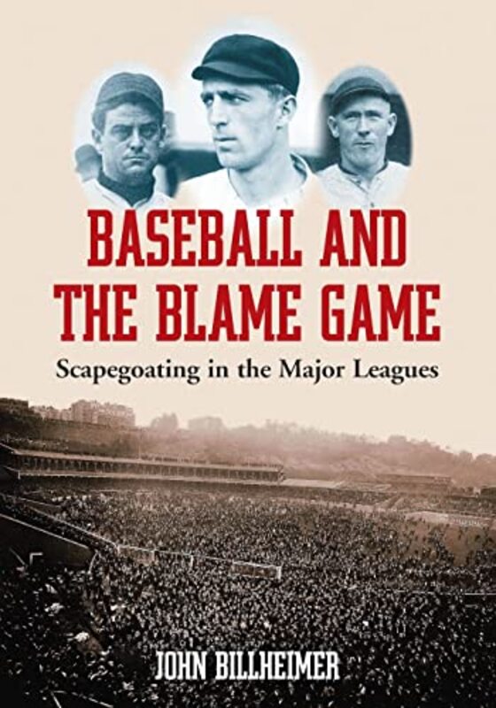 Book cover for "Baseball and the Blame Game" by John Billheimer
