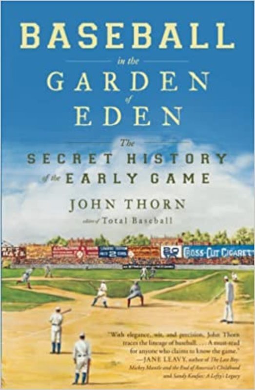 Book cover for "Baseball in the Garden of Eden" by John Thorn