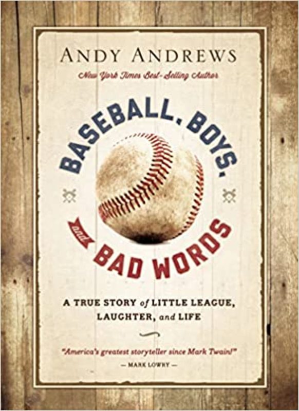 Book cover for "Baseball, Boys, and Bad Words" by Andy Andrews