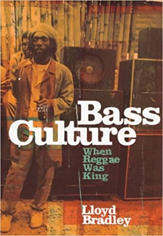 Book cover for "Bass Culture" by Lloyd Bradley