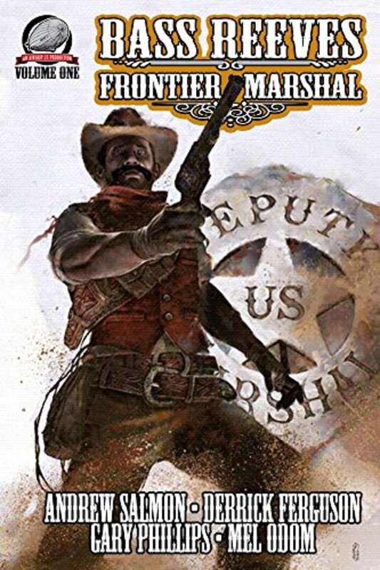 Book cover for "Bass Reeves Frontier Marshal, Volume 1" by Mel Odom