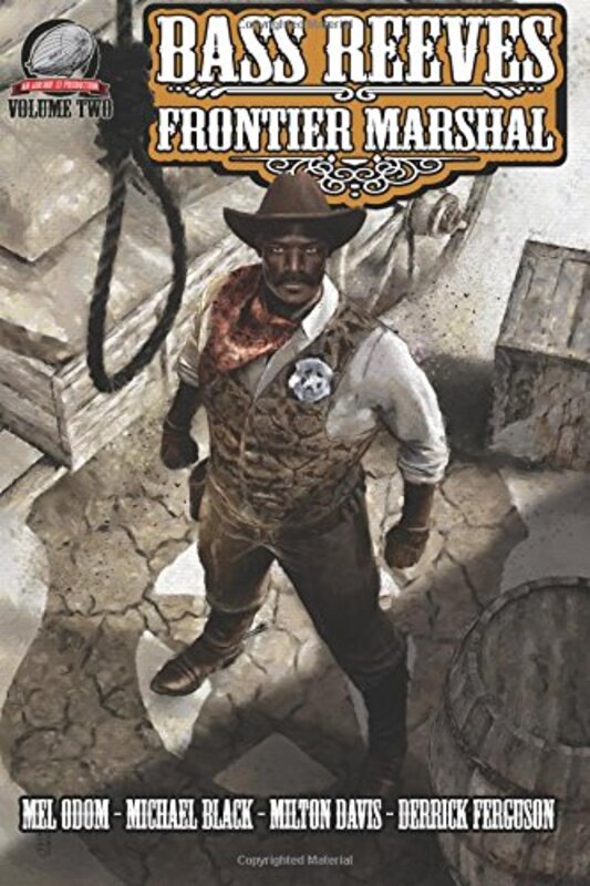 Book cover for "Bass Reeves Frontier Marshal, Volume 2" by Mel Odom
