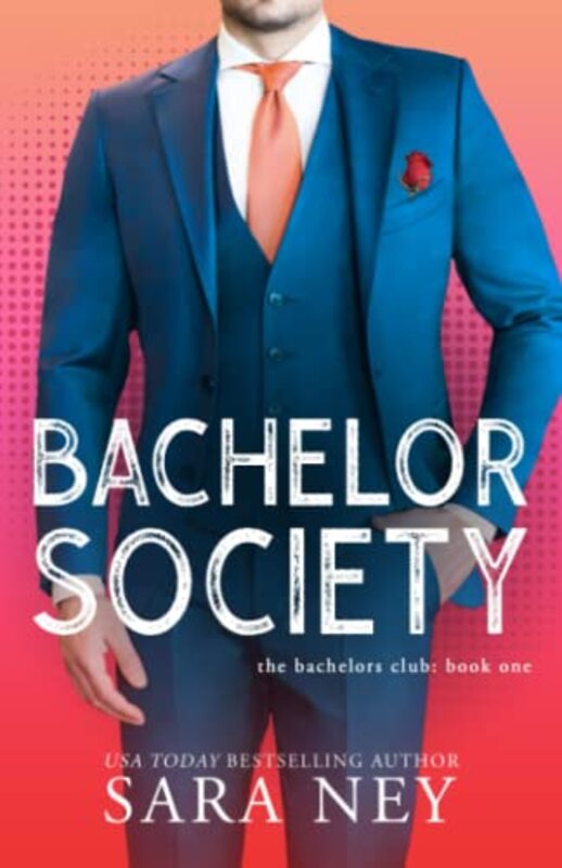 Book cover for "Bastard Bachelor Society" by Sara Ney