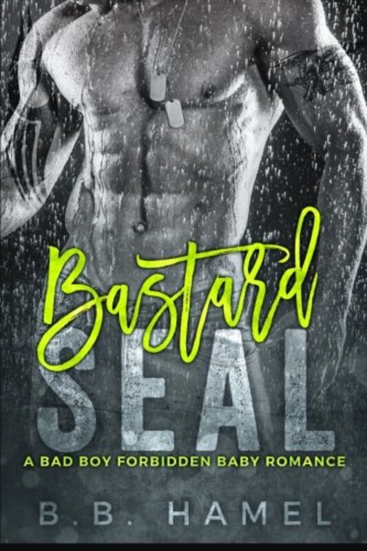 Book cover for "Bastard SEAL" by BB Hamel