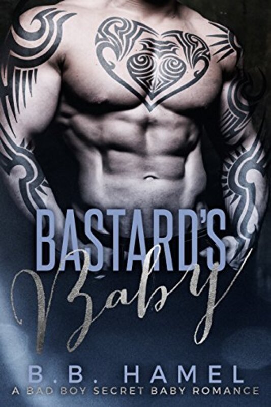 Book cover for "Bastard's Baby" by BB Hamel