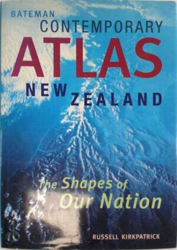Book cover for "Bateman Contemporary Atlas New Zealand" by Russell Kirkpatrick