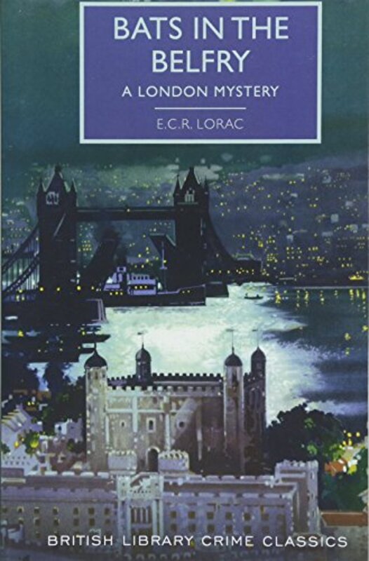 Book cover for "Bats in the Belfry" by ECR Lorac