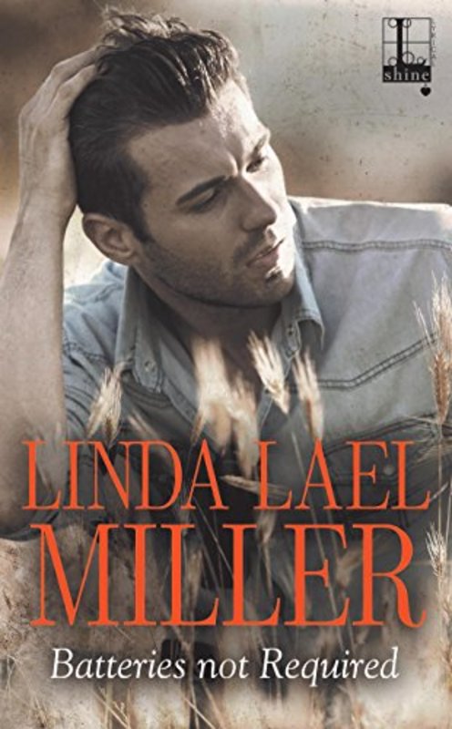 Book cover for "Batteries Not Required" by Linda Lael Miller