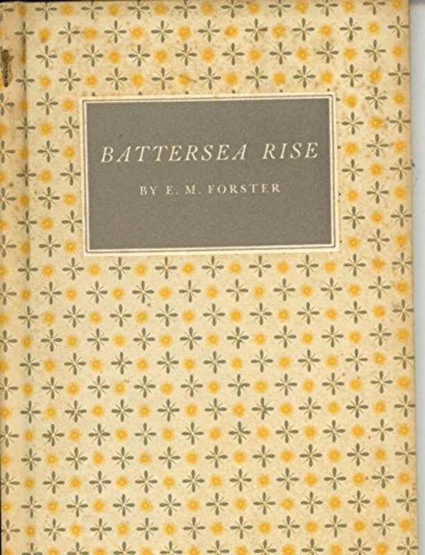 Book cover for "Battersea Rise" by EM Forster