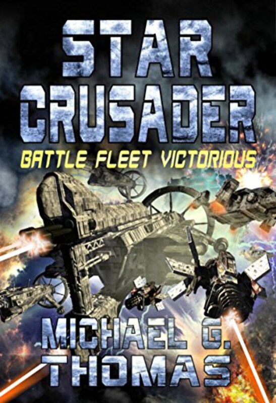 Book cover for "Battle Fleet Victorious" by Michael G Thomas