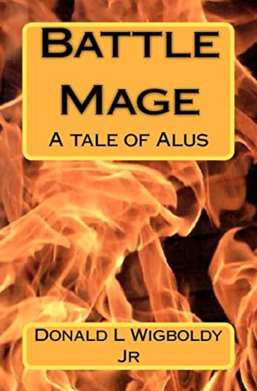 Book cover for "Battle Mage" by Donald Wigboldy
