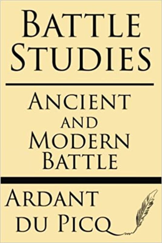 Book cover for "Battle Studies" by Ardant du Picq