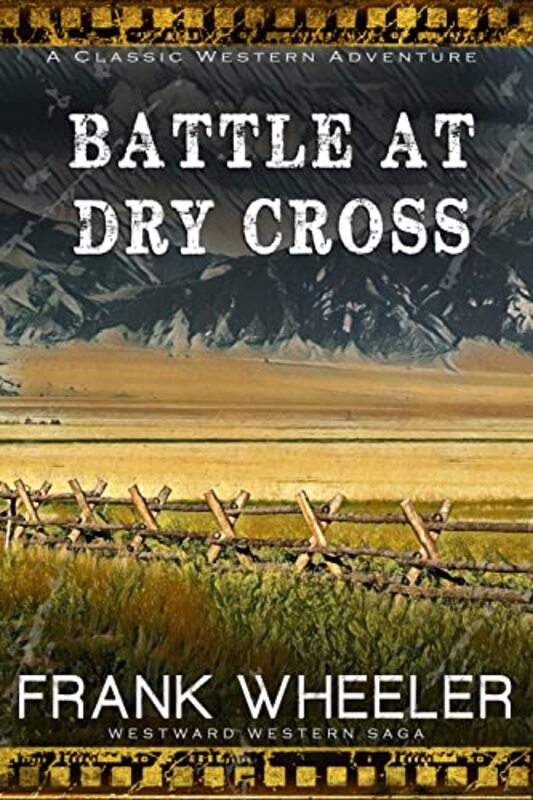 Book cover for "Battle at Dry Cross" by Frank Wheeler