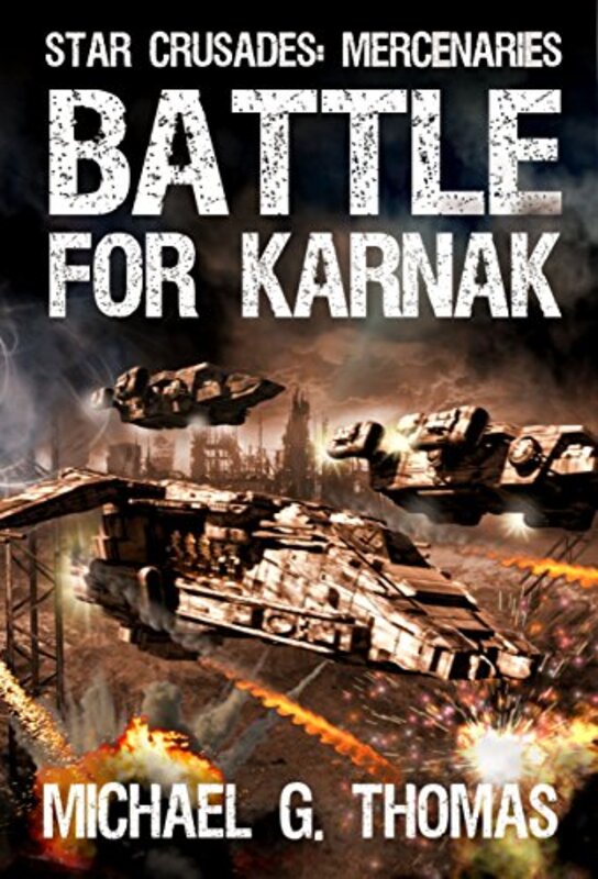 Book cover for "Battle for Karnak" by Michael G Thomas