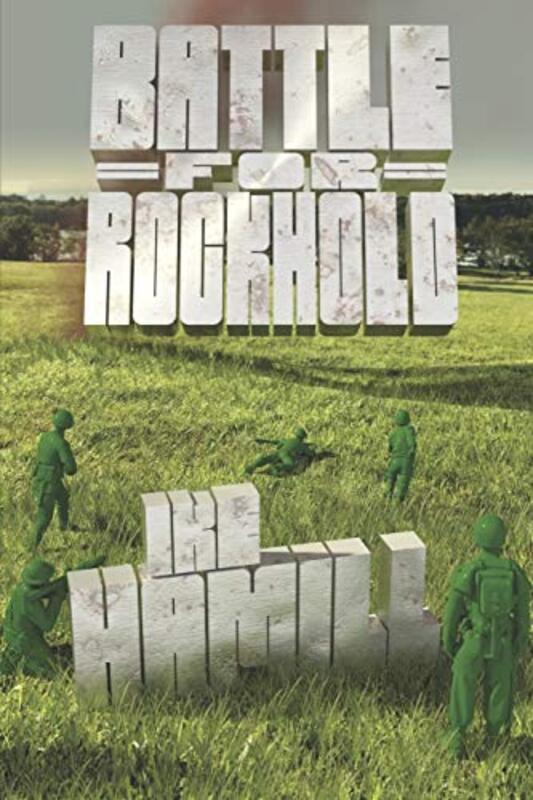 Book cover for "Battle for Rockhold" by Ike Hamill