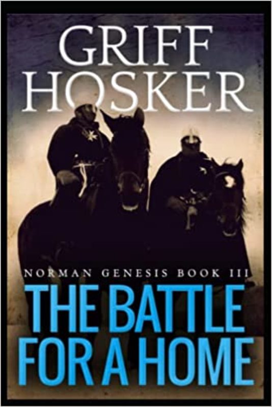 Book cover for "Battle for a Home" by Griff Hosker