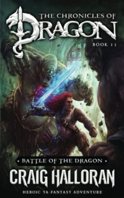 Book cover for "Battle of the Dragon" by Craig Halloran
