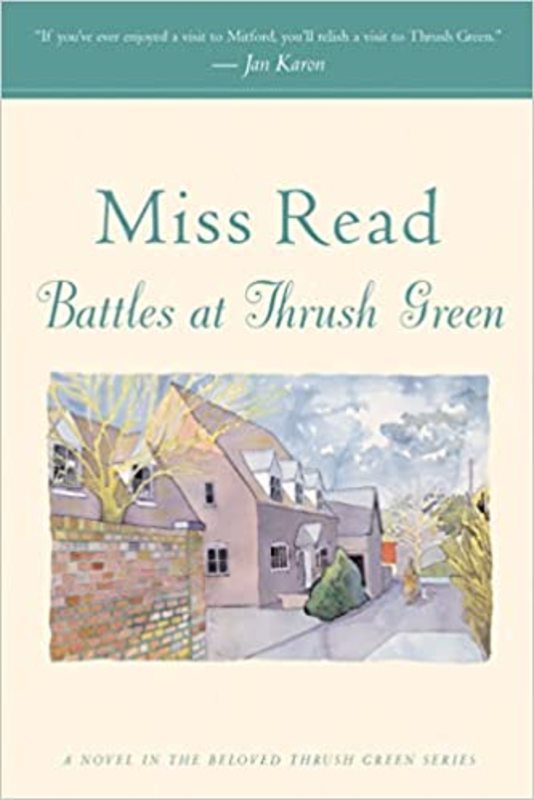 Book cover for "Battles at Thrush Green" by Miss Read