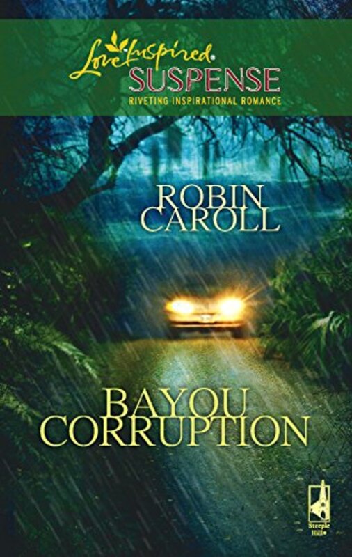 Book cover for "Bayou Corruption" by Robin Caroll