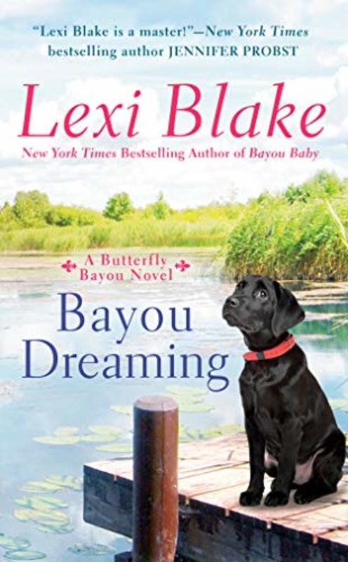 Book cover for "Bayou Dreaming" by Lexi Blake