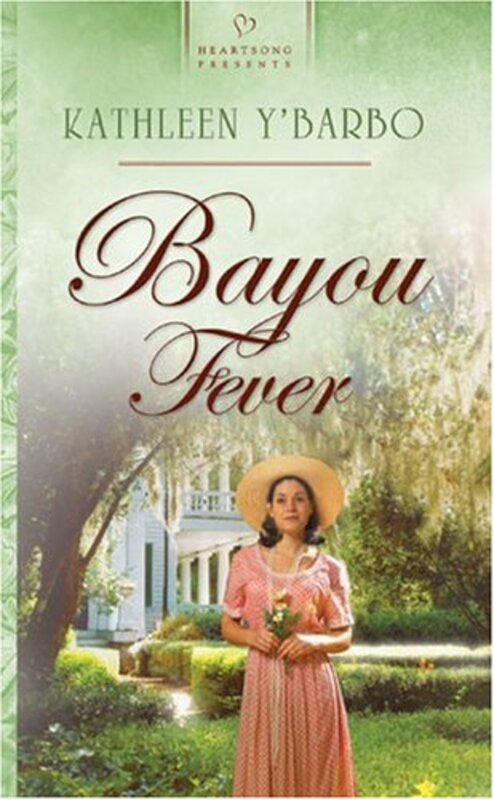 Book cover for "Bayou Fever" by Kathleen Y'Barbo