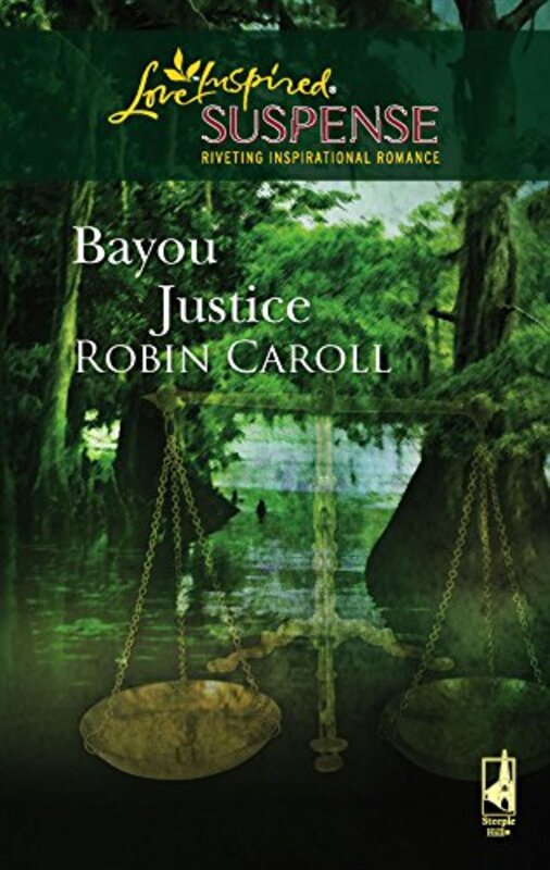 Book cover for "Bayou Justice" by Robin Caroll