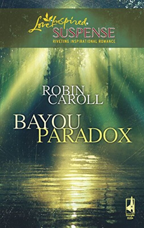 Book cover for "Bayou Paradox" by Robin Caroll