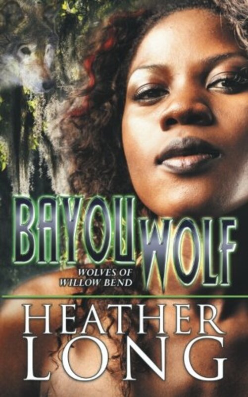 Book cover for "Bayou Wolf" by Heather Long