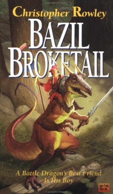 Book cover for "Bazil Broketail" by Christopher Rowley