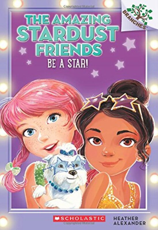 Book cover for "Be A Star!" by Heather Alexander