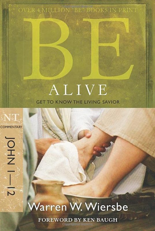 Book cover for "Be Alive, Get to Know the Living Savior" by Warren W Wiersbe