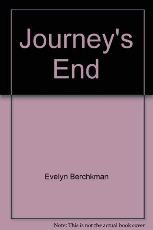 Book cover for "Be All And End All / Journey's End" by Evelyn Berckman