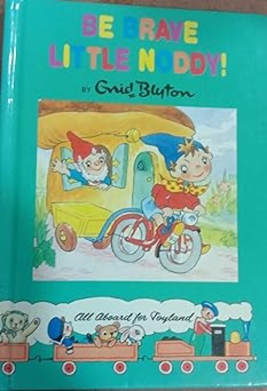 Book cover for "Be Brave Little Noddy" by Enid Blyton