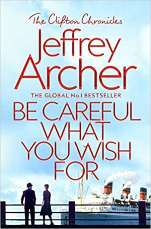 Book cover for "Be Careful What You Wish For" by Jeffrey Archer