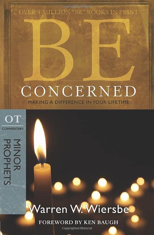 Book cover for "Be Concerned: Making a Difference in Your Lifetime: OT Commentary: Minor Prophets" by Warren W Wiersbe
