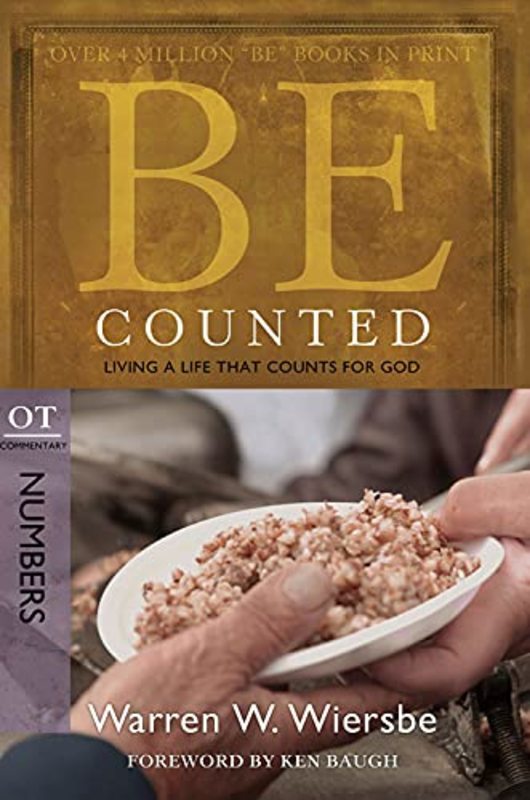 Book cover for "Be Counted : Living a Life That Counts for God" by Warren W Wiersbe