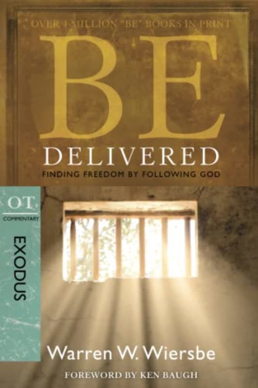 Book cover for "Be Delivered : Finding Freedom by Following God" by Warren W Wiersbe
