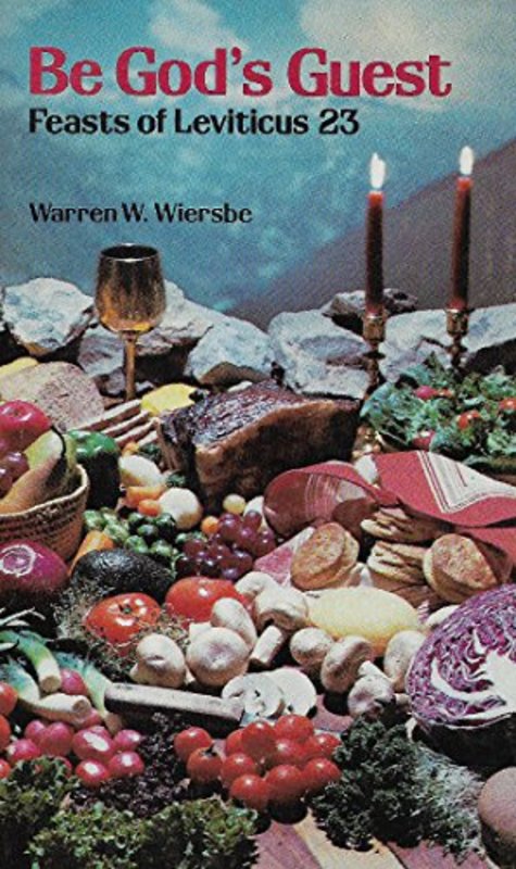 Book cover for "Be God's Guest: Feasts Of Leviticus 23" by Warren W Wiersbe