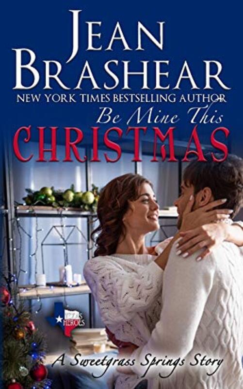 Book cover for "Be Mine This Christmas" by Jean Brashear