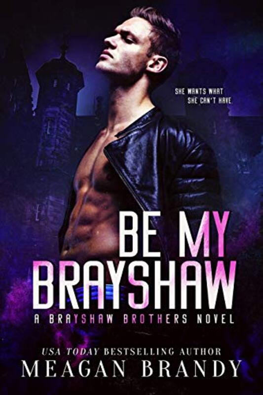 Book cover for "Be My Brayshaw" by Meagan Brandy