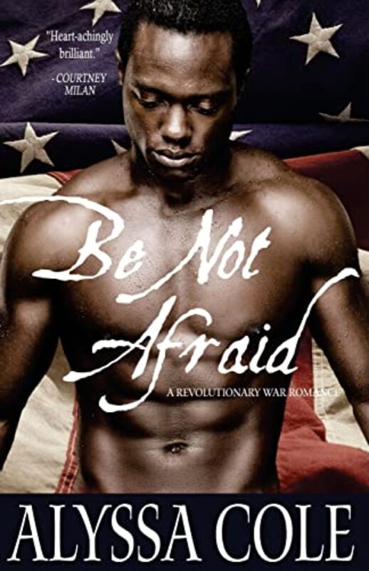 Book cover for "Be Not Afraid" by Alyssa Cole
