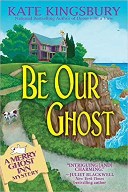 Book cover for "Be Our Ghost" by Kate Kingsbury