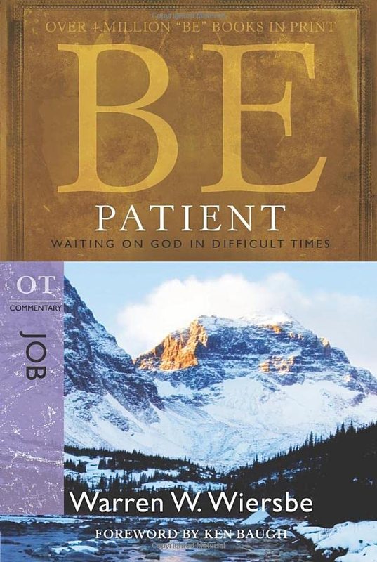 Book cover for "Be Patient : Waiting on God in Difficult Times" by Warren W Wiersbe