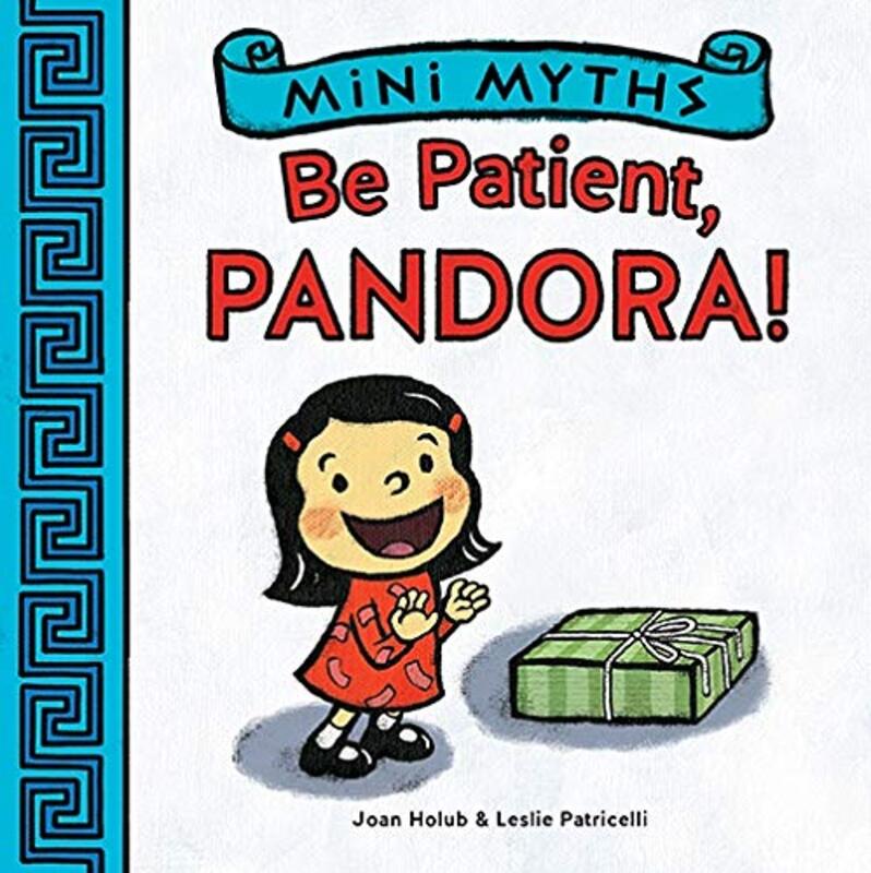 Book cover for "Be Patient, Pandora!" by Joan Holub