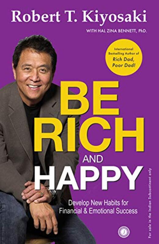 Book cover for "Be Rich And Happy" by Robert T Kiyosaki