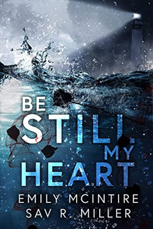 Book cover for "Be Still My Heart" by Sav R Miller