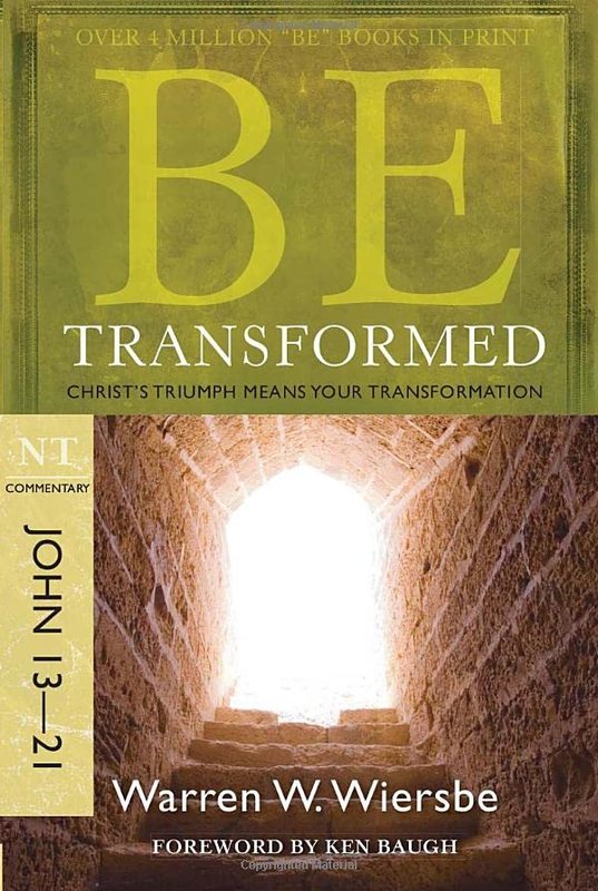 Book cover for "Be Transformed : Christ's Triumph Means Your Transformation" by Warren W Wiersbe