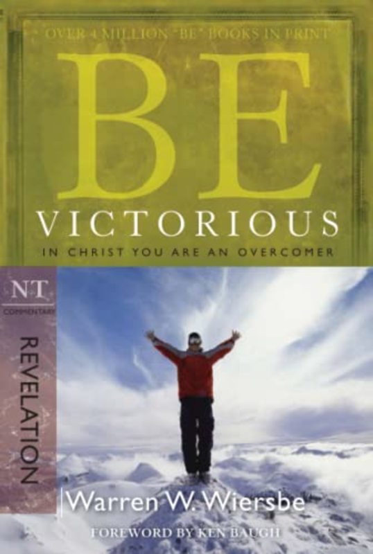Book cover for "Be Victorious : In Christ You Are an Overcomer" by Warren W Wiersbe