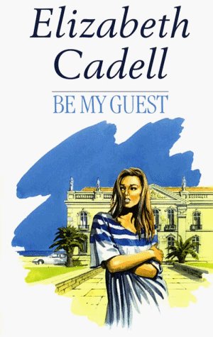 Book cover for "Be My Guest" by Elizabeth Cadell
